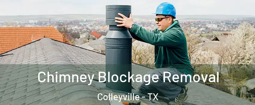  Chimney Blockage Removal Colleyville - TX