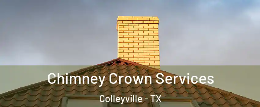  Chimney Crown Services Colleyville - TX