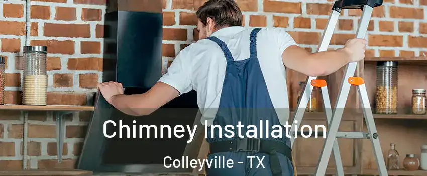  Chimney Installation Colleyville - TX
