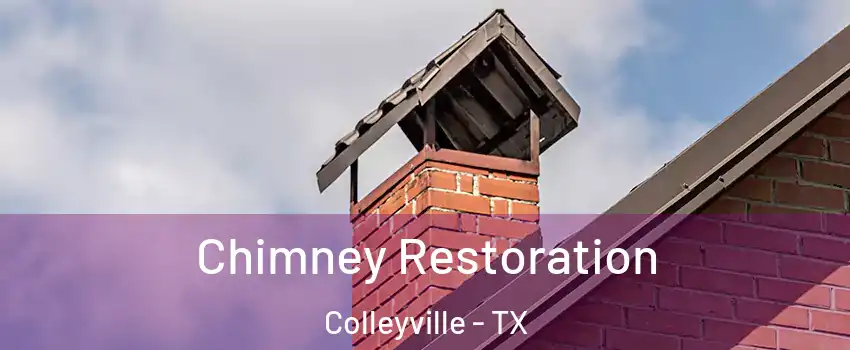  Chimney Restoration Colleyville - TX