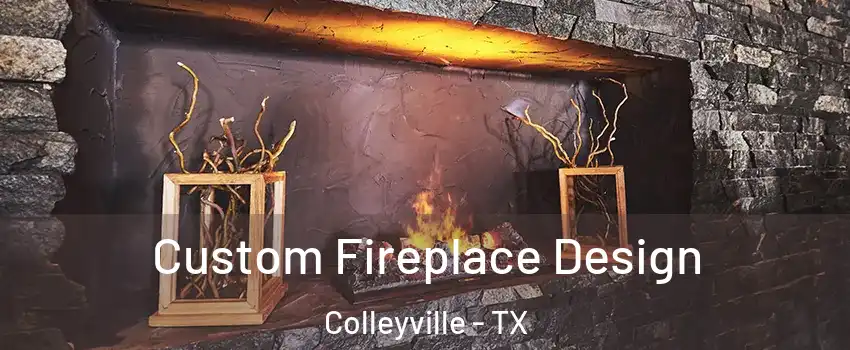  Custom Fireplace Design Colleyville - TX