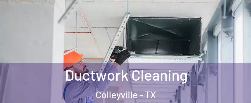  Ductwork Cleaning Colleyville - TX