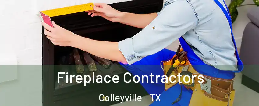  Fireplace Contractors Colleyville - TX