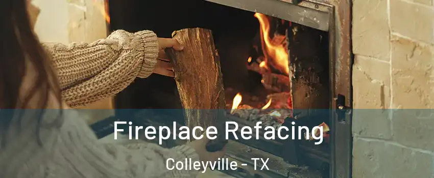  Fireplace Refacing Colleyville - TX