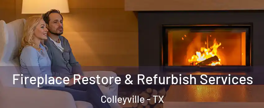  Fireplace Restore & Refurbish Services Colleyville - TX