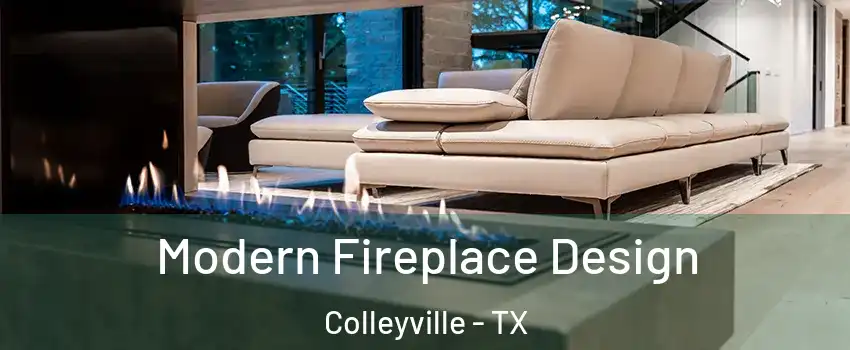  Modern Fireplace Design Colleyville - TX