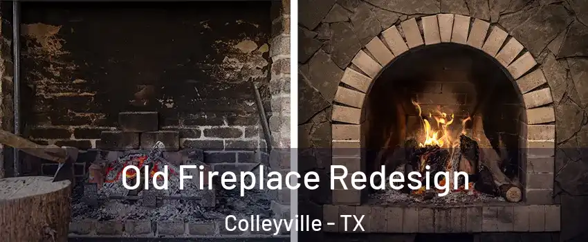  Old Fireplace Redesign Colleyville - TX
