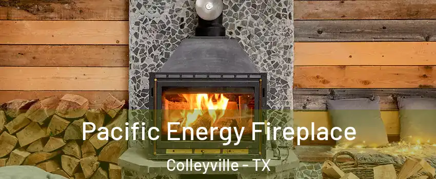  Pacific Energy Fireplace Colleyville - TX