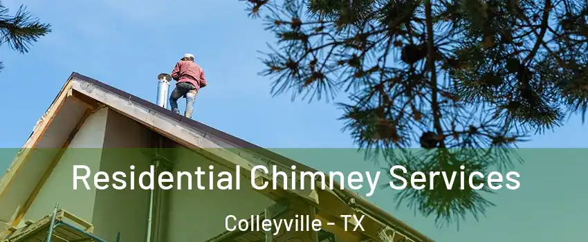  Residential Chimney Services Colleyville - TX