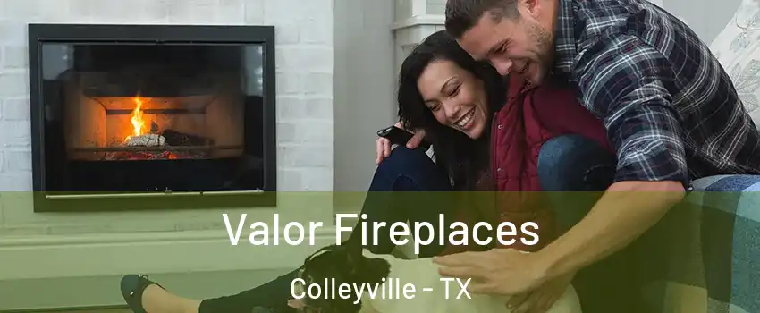  Valor Fireplaces Colleyville - TX