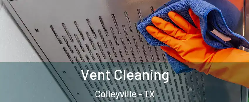  Vent Cleaning Colleyville - TX